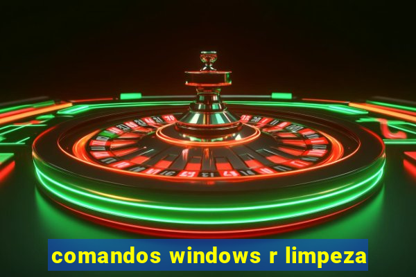 comandos windows r limpeza