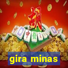 gira minas