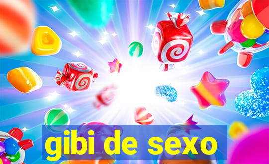 gibi de sexo