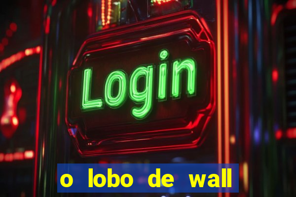 o lobo de wall street assistir