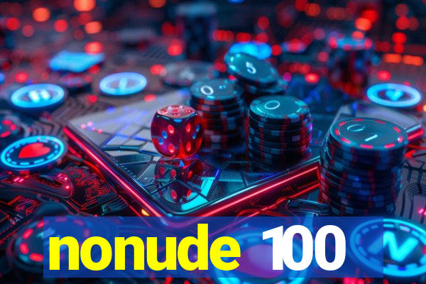 nonude 100