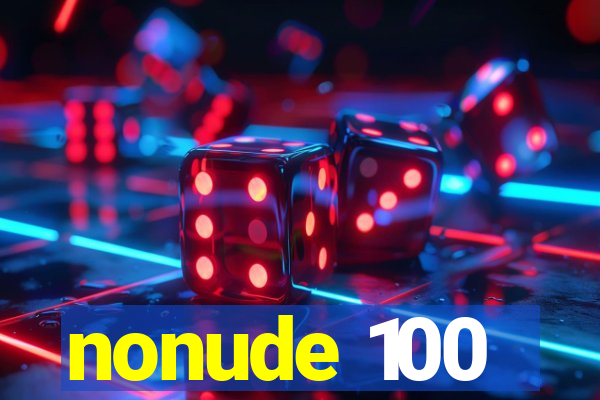 nonude 100