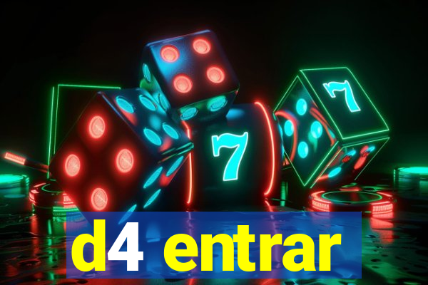 d4 entrar