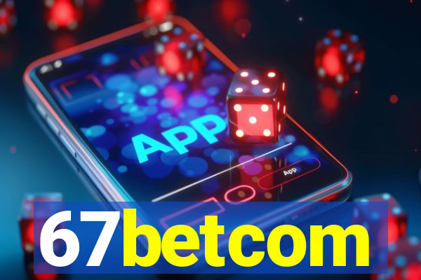 67betcom