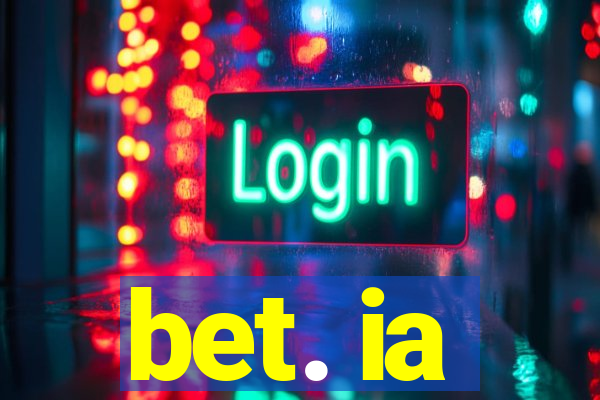 bet. ia