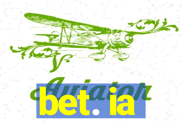 bet. ia