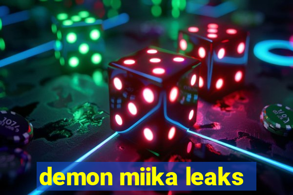 demon miika leaks