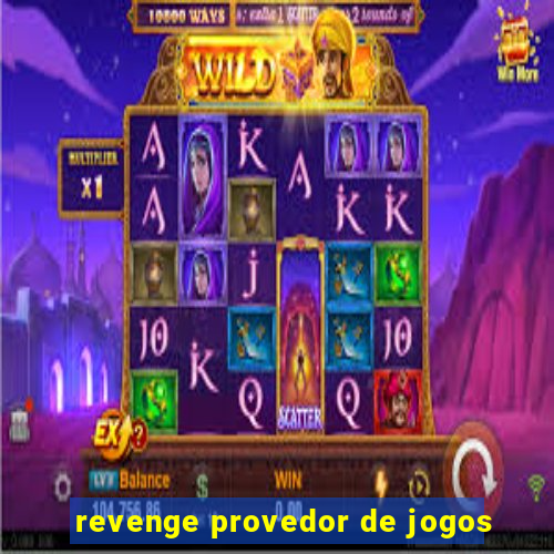 revenge provedor de jogos