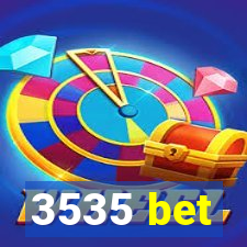 3535 bet