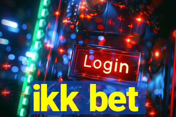 ikk bet