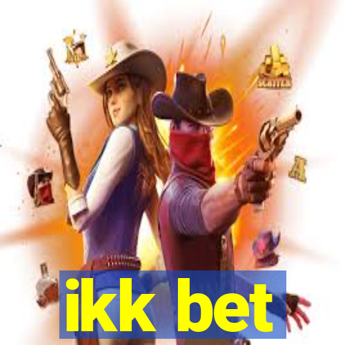 ikk bet