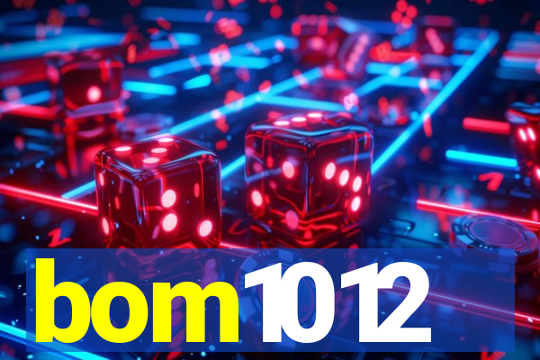 bom1012