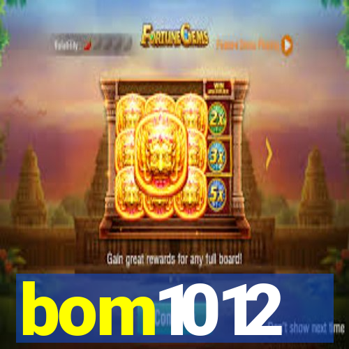 bom1012