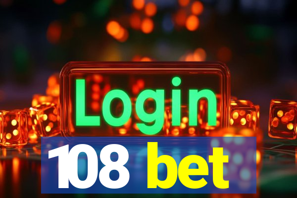 108 bet