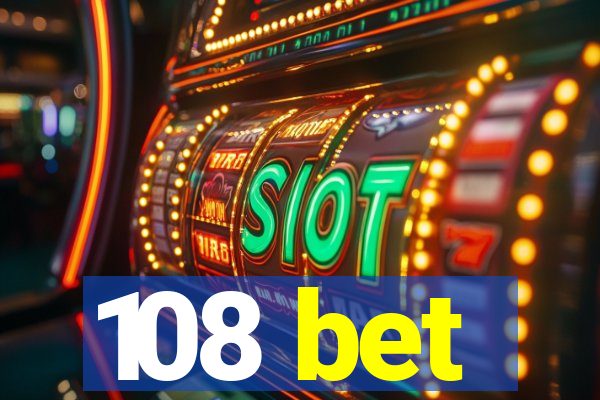 108 bet