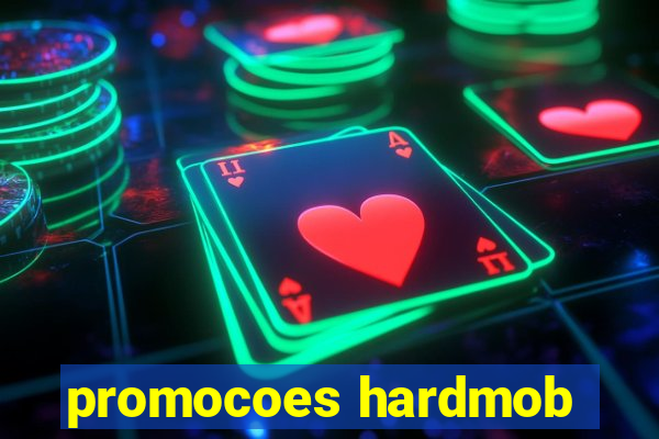 promocoes hardmob