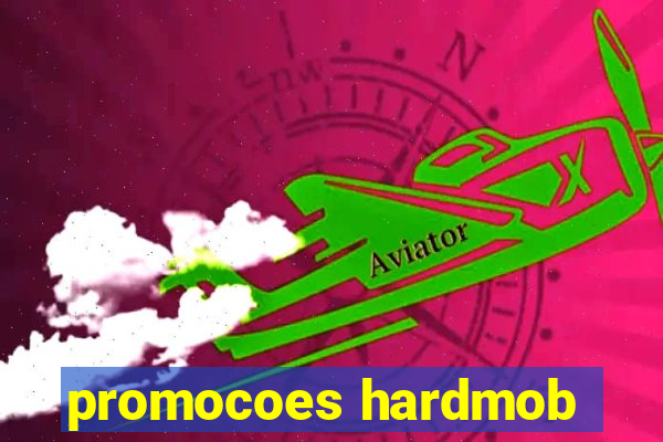 promocoes hardmob