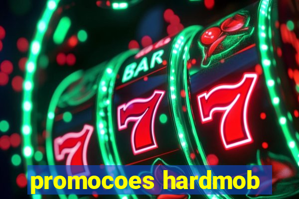 promocoes hardmob