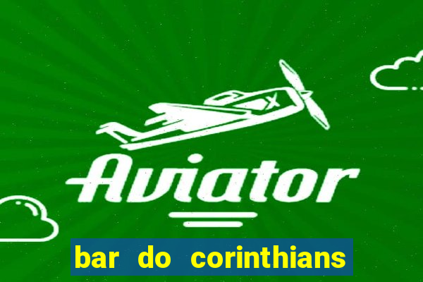 bar do corinthians em fortaleza