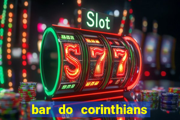 bar do corinthians em fortaleza