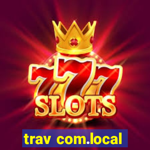 trav com.local