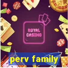 perv family