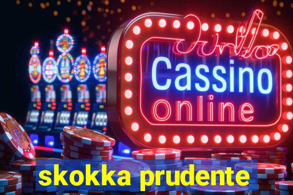 skokka prudente