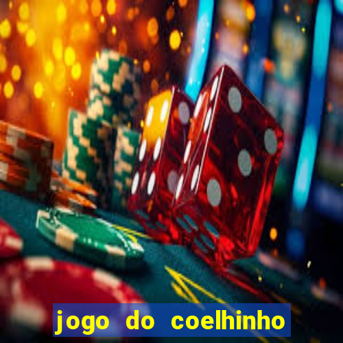 jogo do coelhinho de ganhar dinheiro