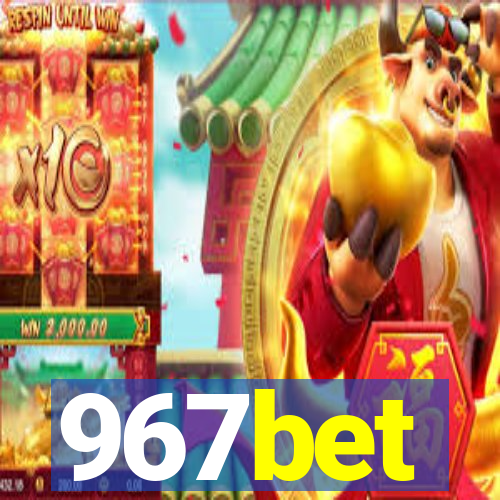 967bet