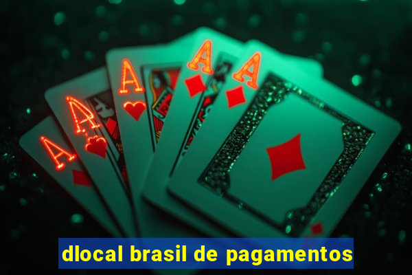 dlocal brasil de pagamentos