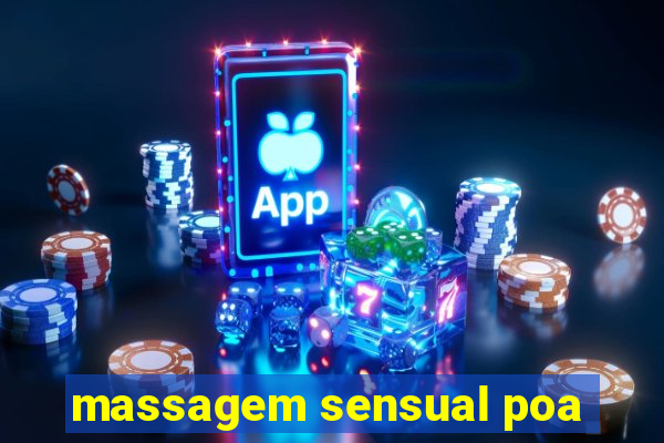 massagem sensual poa