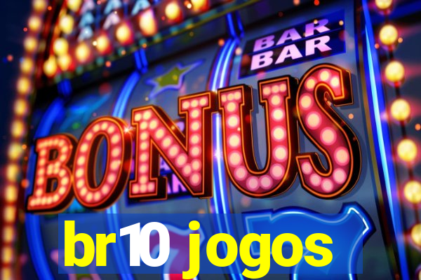 br10 jogos