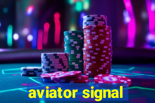 aviator signal