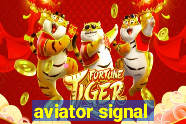 aviator signal