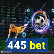 445 bet