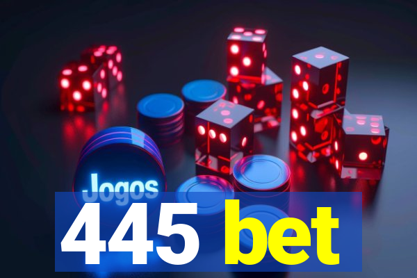 445 bet