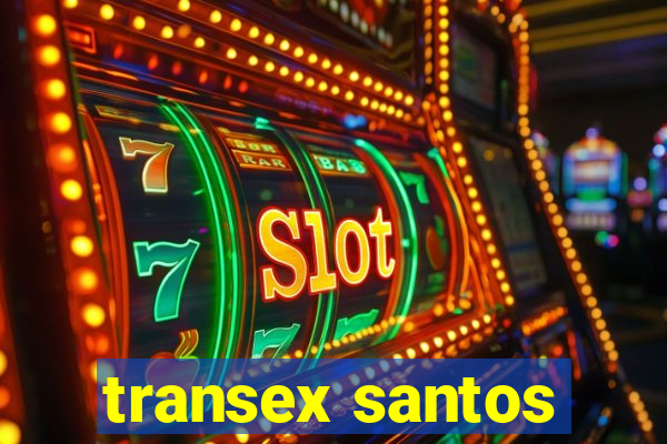 transex santos