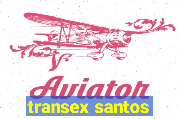 transex santos