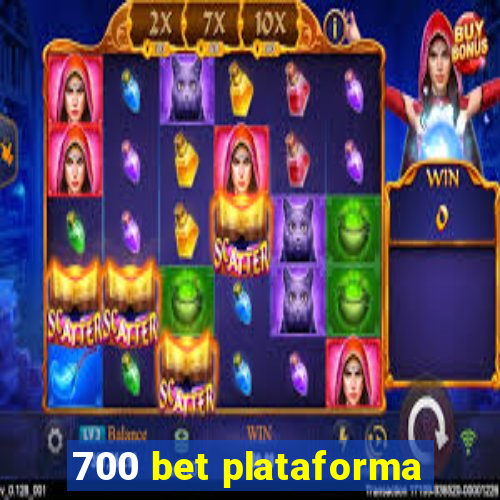 700 bet plataforma