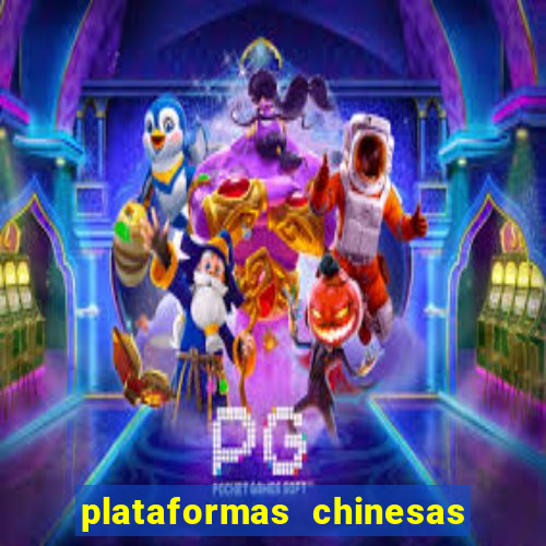 plataformas chinesas de apostas