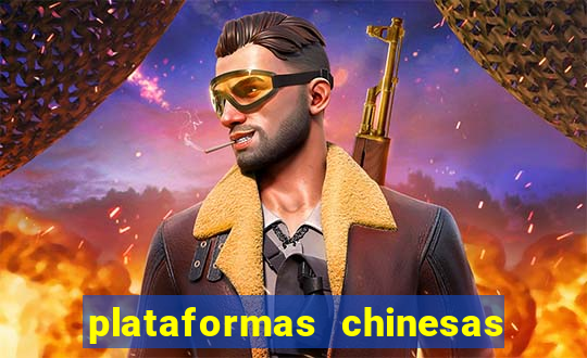 plataformas chinesas de apostas