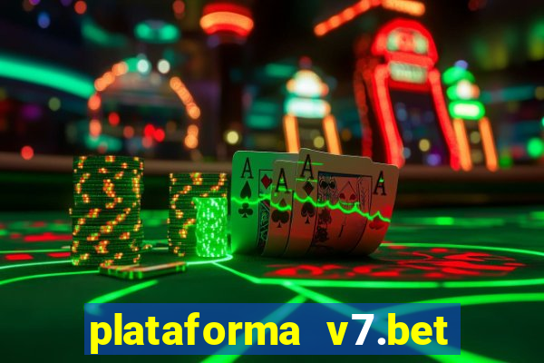 plataforma v7.bet paga mesmo