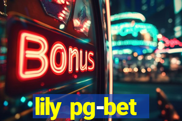 lily pg-bet