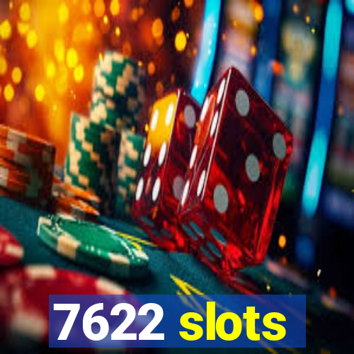 7622 slots