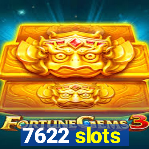 7622 slots