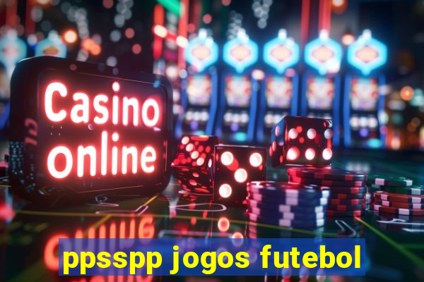 ppsspp jogos futebol