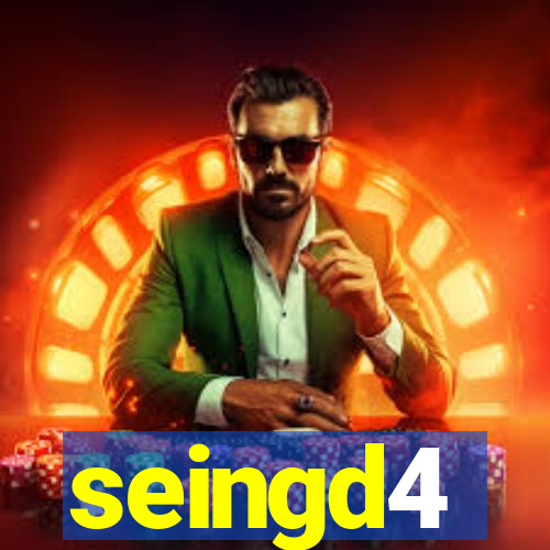 seingd4