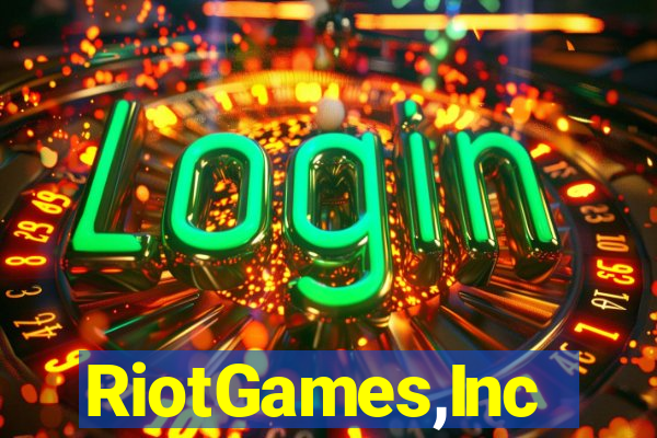 RiotGames,Inc