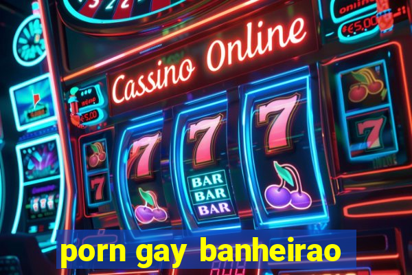 porn gay banheirao