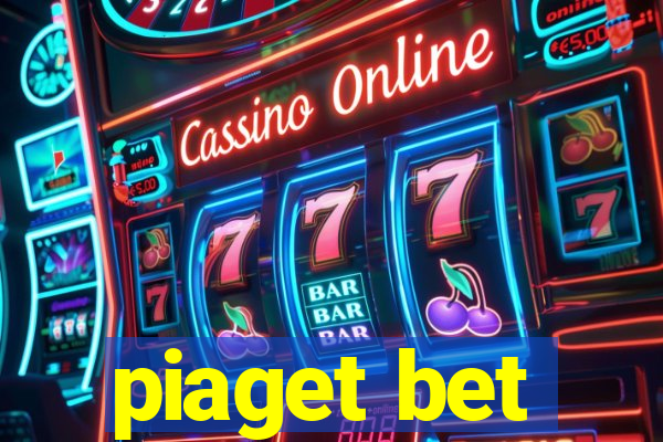 piaget bet